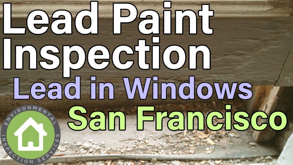 San Francisco Lead Paint Inspection Windows Environmental